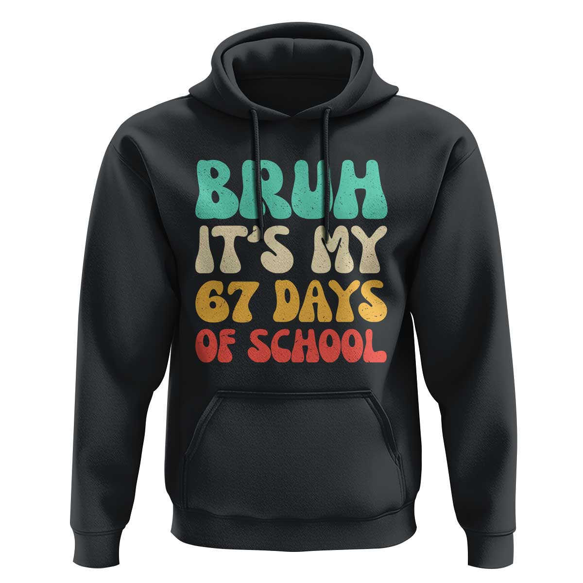Bruh 67 Days Of School Hoodie Funny Six Seven Meme Teacher Student 67th Day - Wonder Print Shop
