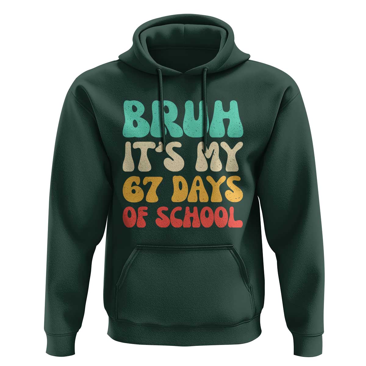 Bruh 67 Days Of School Hoodie Funny Six Seven Meme Teacher Student 67th Day - Wonder Print Shop