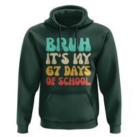 Bruh 67 Days Of School Hoodie Funny Six Seven Meme Teacher Student 67th Day - Wonder Print Shop