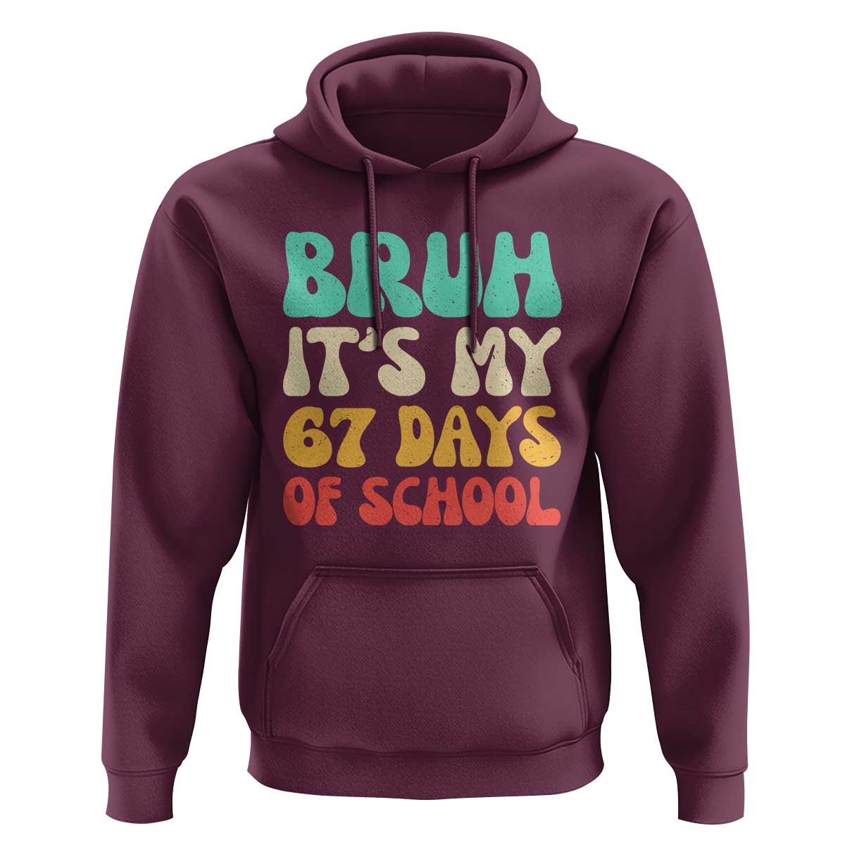 Bruh 67 Days Of School Hoodie Funny Six Seven Meme Teacher Student 67th Day - Wonder Print Shop
