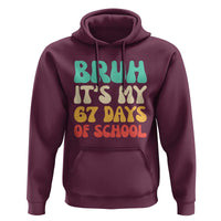 Bruh 67 Days Of School Hoodie Funny Six Seven Meme Teacher Student 67th Day - Wonder Print Shop