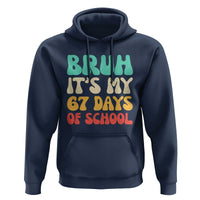 Bruh 67 Days Of School Hoodie Funny Six Seven Meme Teacher Student 67th Day - Wonder Print Shop