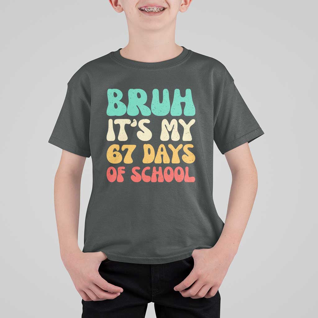 Bruh 67 Days Of School T Shirt For Kid Funny Six Seven Meme Teacher Student 67th Day - Wonder Print Shop