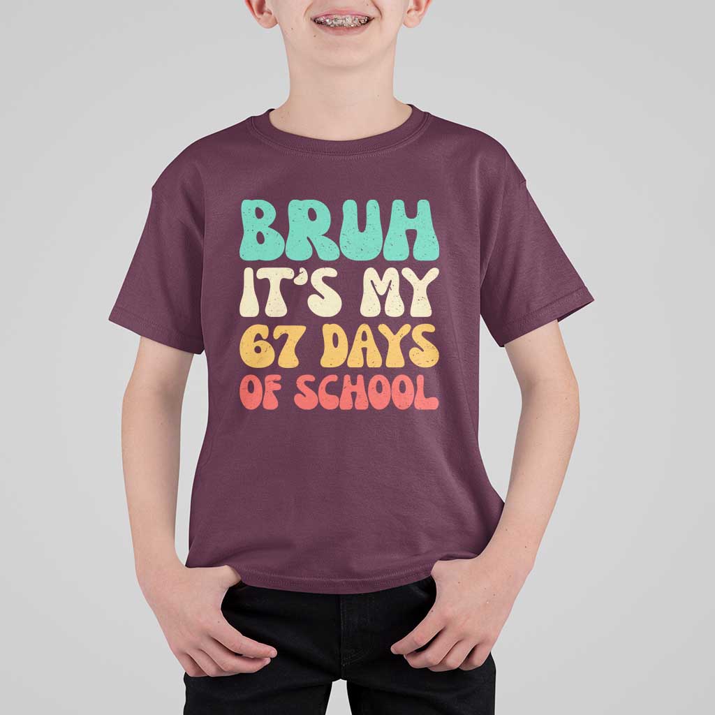 Bruh 67 Days Of School T Shirt For Kid Funny Six Seven Meme Teacher Student 67th Day - Wonder Print Shop
