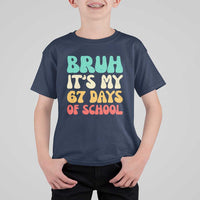 Bruh 67 Days Of School T Shirt For Kid Funny Six Seven Meme Teacher Student 67th Day - Wonder Print Shop