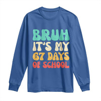 Bruh 67 Days Of School Long Sleeve Shirt Funny Six Seven Meme Teacher Student 67th Day - Wonder Print Shop
