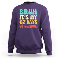 Bruh 67 Days Of School Sweatshirt Funny Six Seven Meme Teacher Student 67th Day - Wonder Print Shop