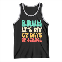 Bruh 67 Days Of School Tank Top Funny Six Seven Meme Teacher Student 67th Day - Wonder Print Shop