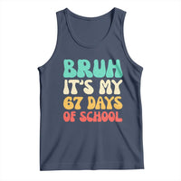 Bruh 67 Days Of School Tank Top Funny Six Seven Meme Teacher Student 67th Day - Wonder Print Shop