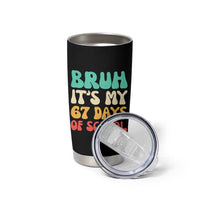 Bruh 67 Days Of School Tumbler Cup Funny Six Seven Meme Teacher Student 67th Day - Wonder Print Shop