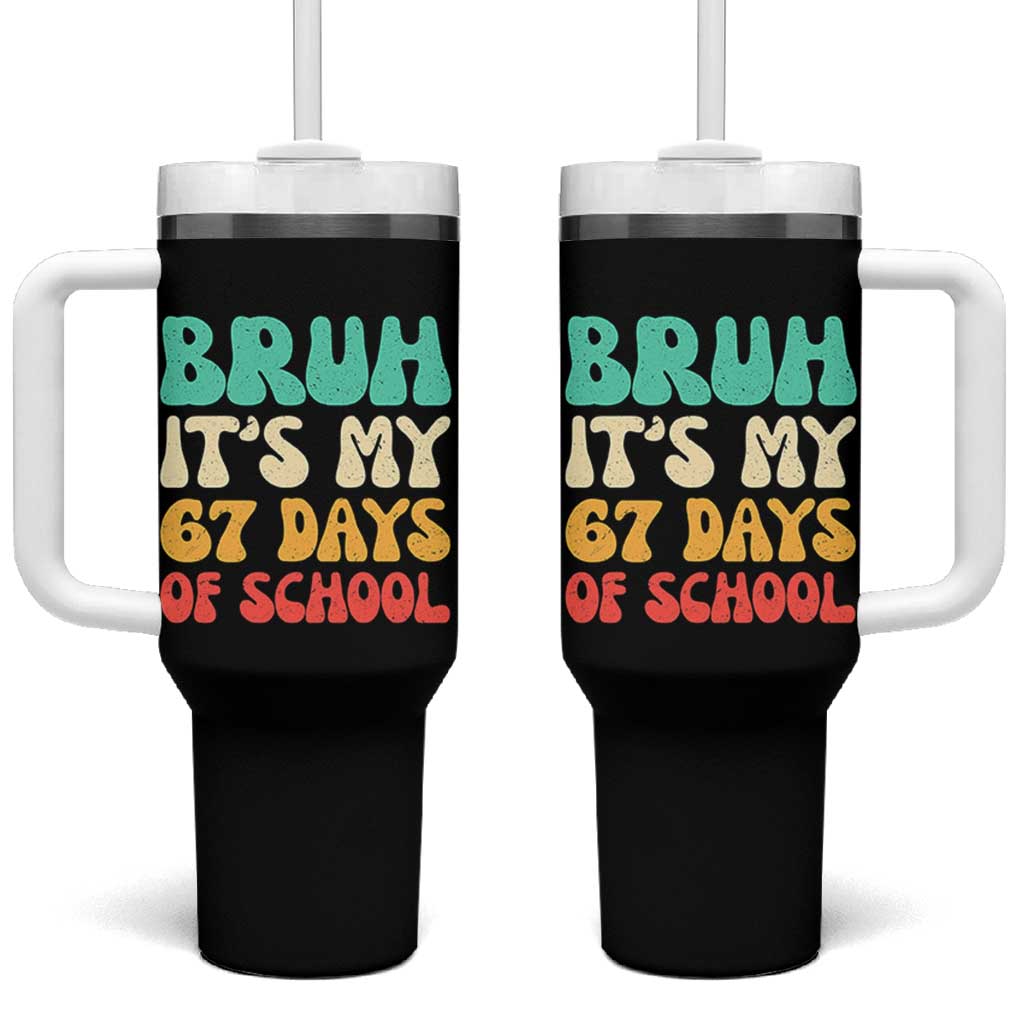 Bruh 67 Days Of School Tumbler With Handle Funny Six Seven Meme Teacher Student 67th Day - Wonder Print Shop