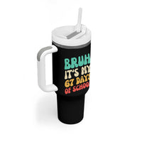 Bruh 67 Days Of School Tumbler With Handle Funny Six Seven Meme Teacher Student 67th Day - Wonder Print Shop