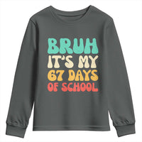Bruh 67 Days Of School Youth Sweatshirt Funny Six Seven Meme Teacher Student 67th Day - Wonder Print Shop