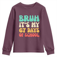 Bruh 67 Days Of School Youth Sweatshirt Funny Six Seven Meme Teacher Student 67th Day - Wonder Print Shop