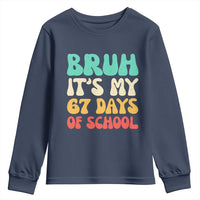 Bruh 67 Days Of School Youth Sweatshirt Funny Six Seven Meme Teacher Student 67th Day - Wonder Print Shop