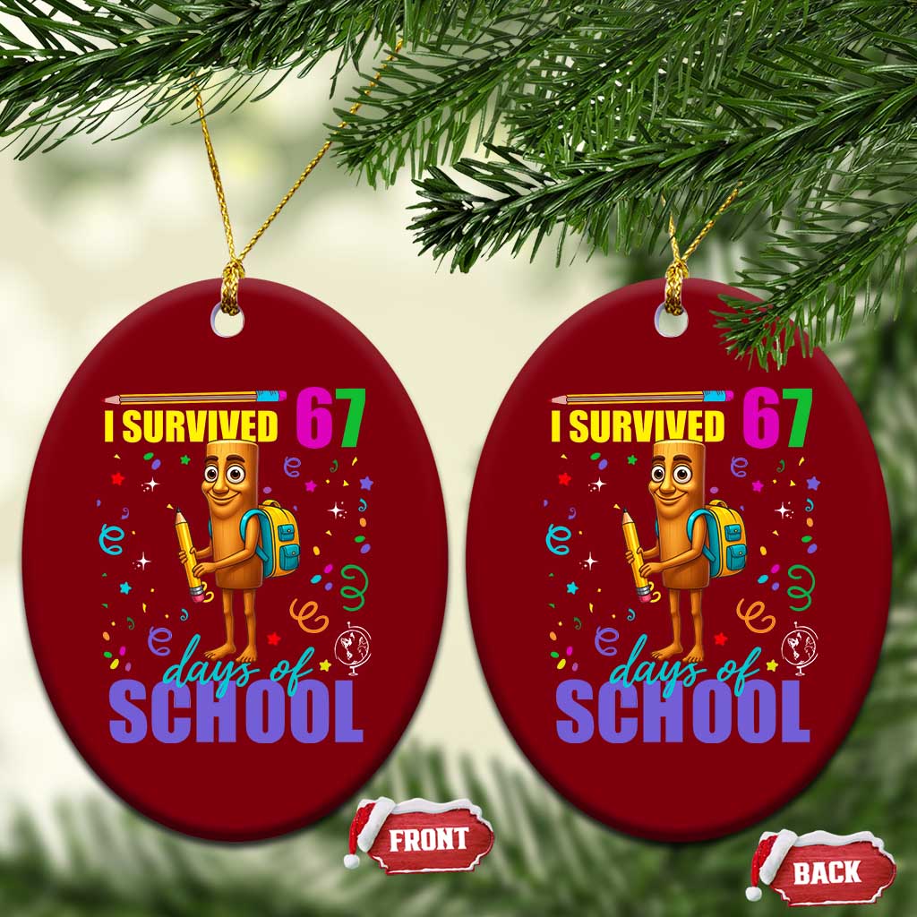 Tung Tung Tung Sahur I Survived 67 Days of School Ceramic Ornament Funny Six Seven 6 7 Meme Teacher Student - Wonder Print Shop