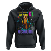 Tung Tung Tung Sahur I Survived 67 Days of School Hoodie Funny Six Seven 6 7 Meme Teacher Student - Wonder Print Shop