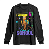 Tung Tung Tung Sahur I Survived 67 Days of School Long Sleeve Shirt Funny Six Seven 6 7 Meme Teacher Student - Wonder Print Shop