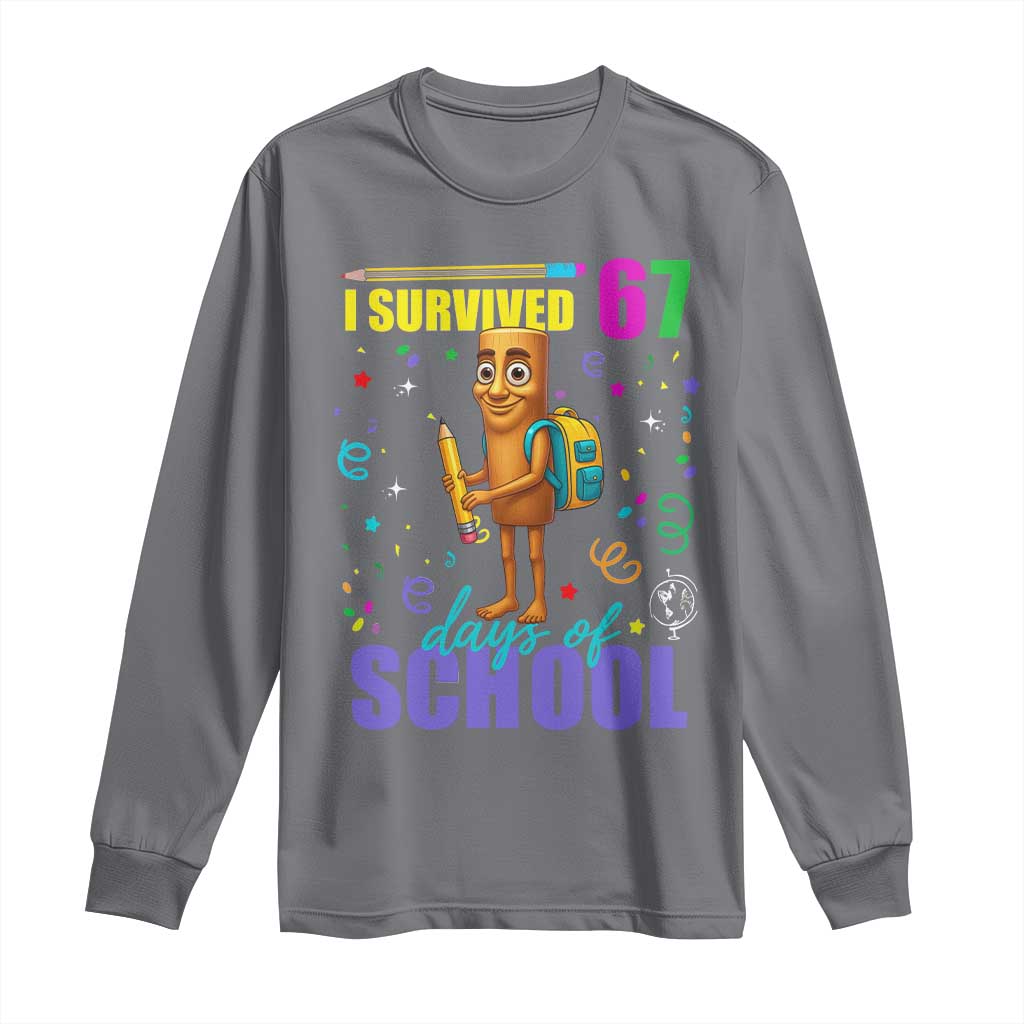 Tung Tung Tung Sahur I Survived 67 Days of School Long Sleeve Shirt Funny Six Seven 6 7 Meme Teacher Student - Wonder Print Shop