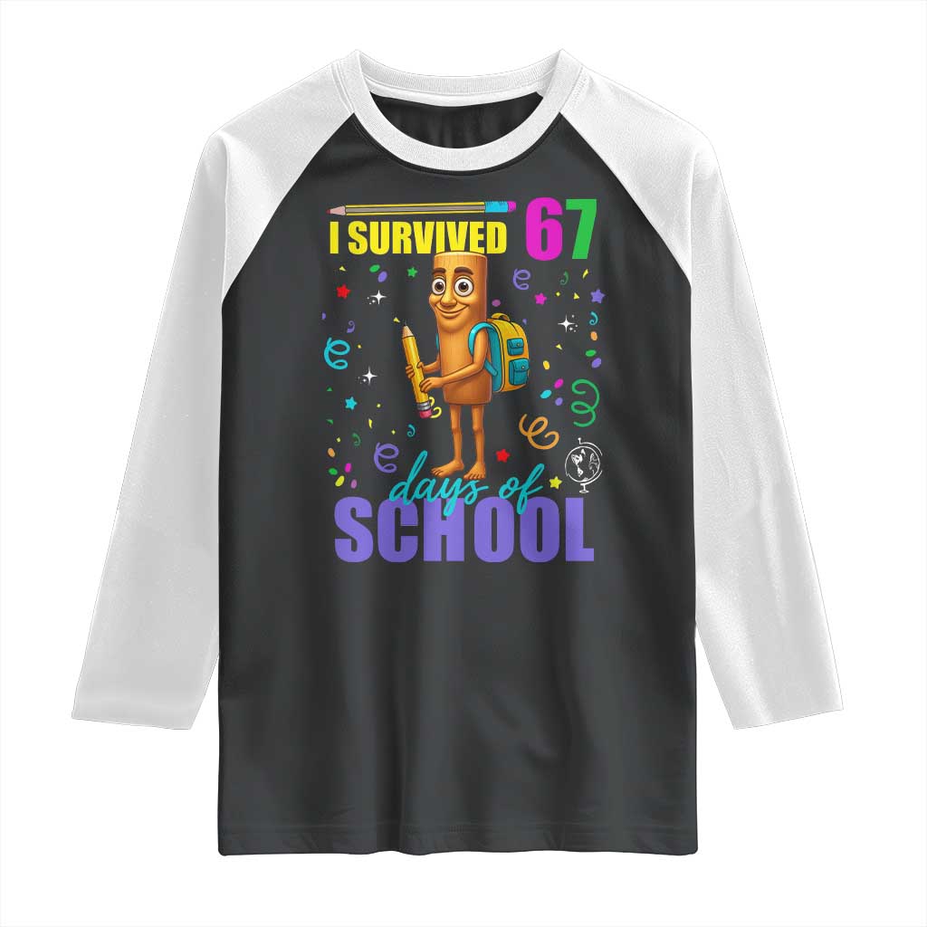 Tung Tung Tung Sahur I Survived 67 Days of School Raglan Shirt Funny Six Seven 6 7 Meme Teacher Student - Wonder Print Shop
