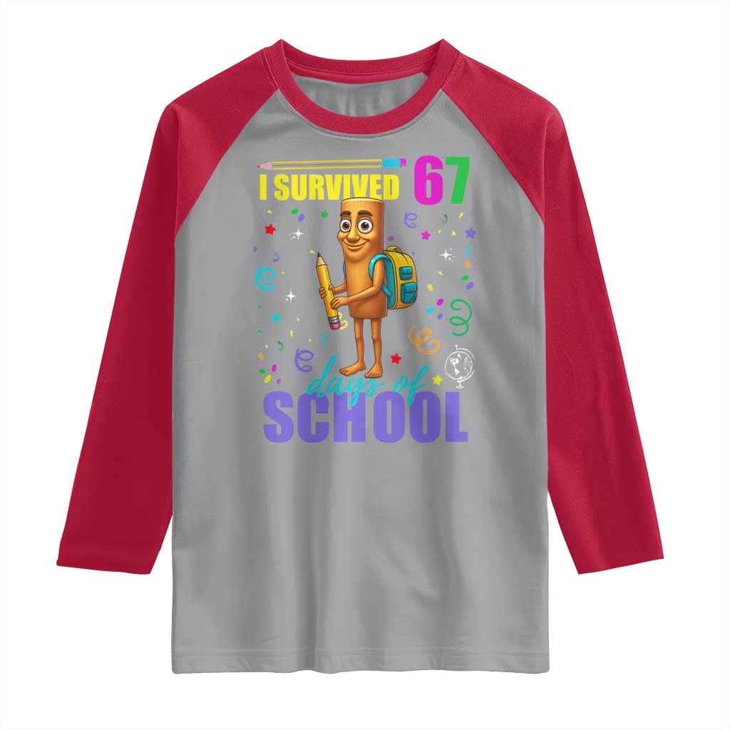 Tung Tung Tung Sahur I Survived 67 Days of School Raglan Shirt Funny Six Seven 6 7 Meme Teacher Student - Wonder Print Shop