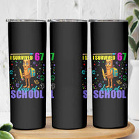 Tung Tung Tung Sahur I Survived 67 Days of School Skinny Tumbler Funny Six Seven 6 7 Meme Teacher Student - Wonder Print Shop