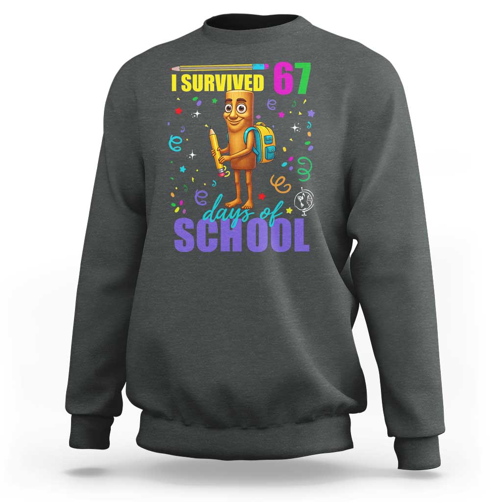 Tung Tung Tung Sahur I Survived 67 Days of School Sweatshirt Funny Six Seven 6 7 Meme Teacher Student - Wonder Print Shop