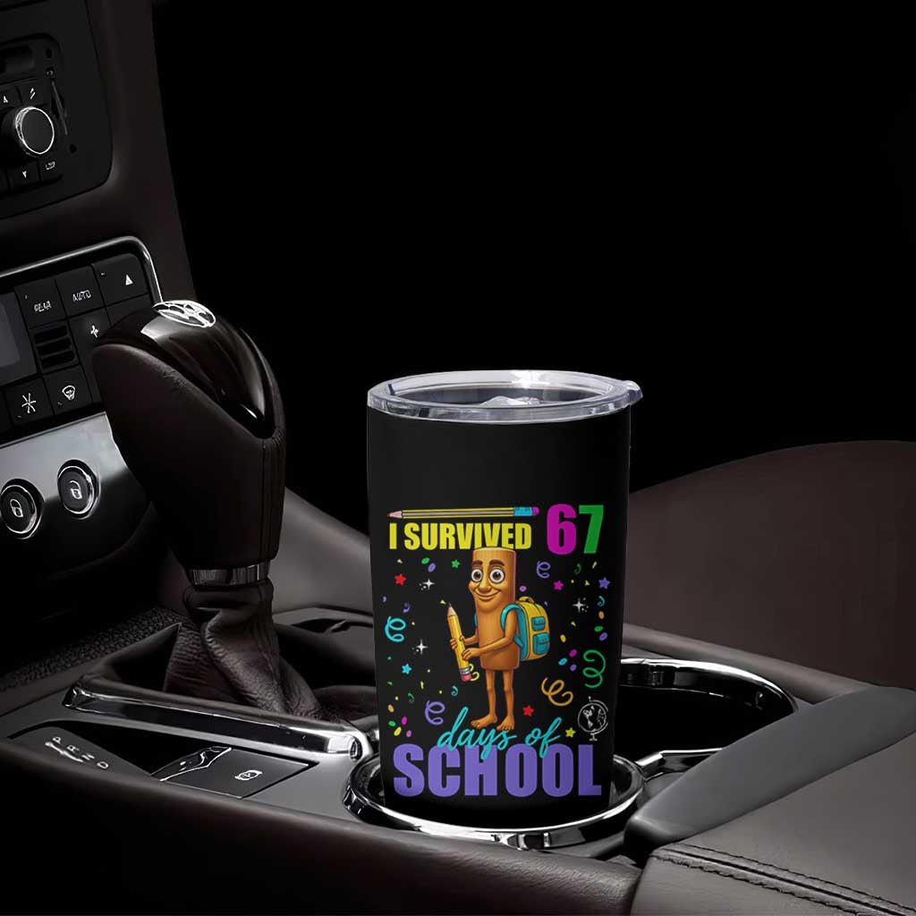 Tung Tung Tung Sahur I Survived 67 Days of School Tumbler Cup Funny Six Seven 6 7 Meme Teacher Student - Wonder Print Shop