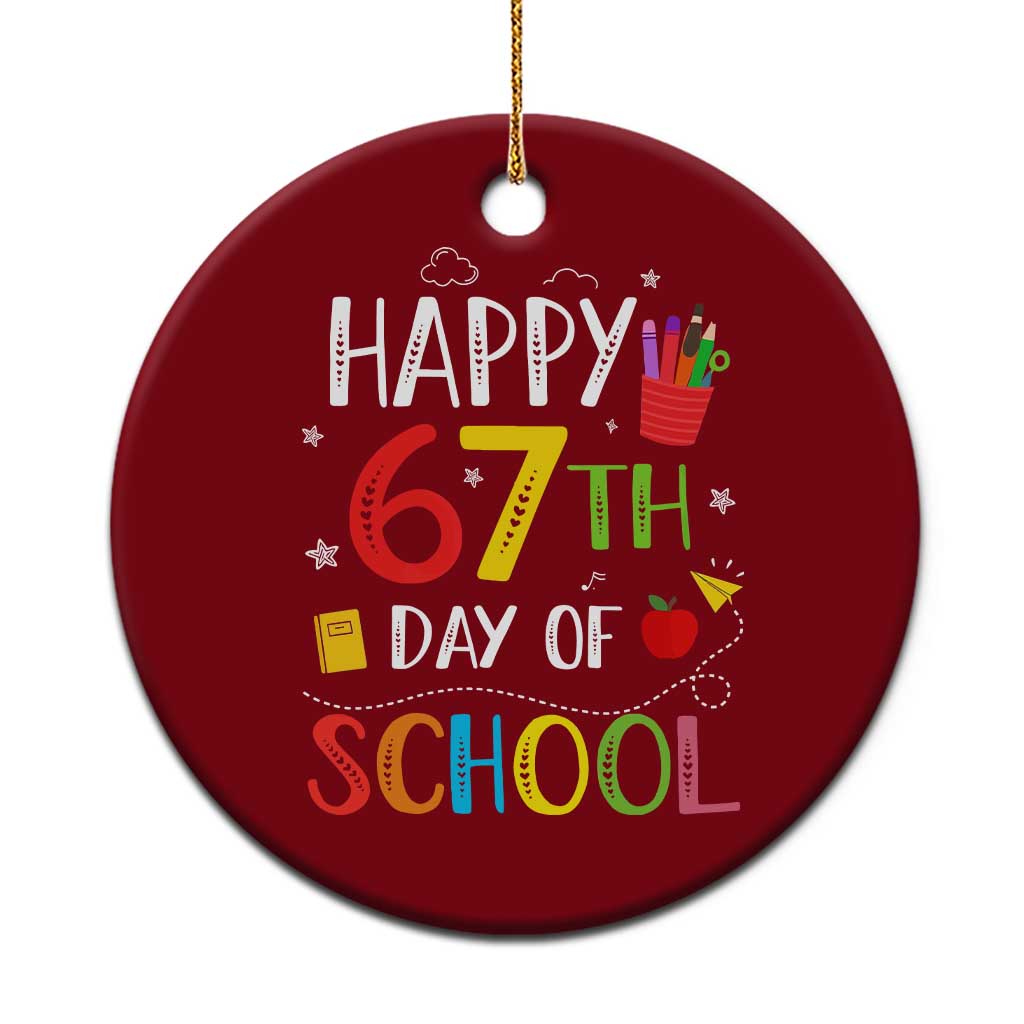 67 Days of School Ceramic Ornament Happy 67th Day Of School Teachers Student Meme - Wonder Print Shop