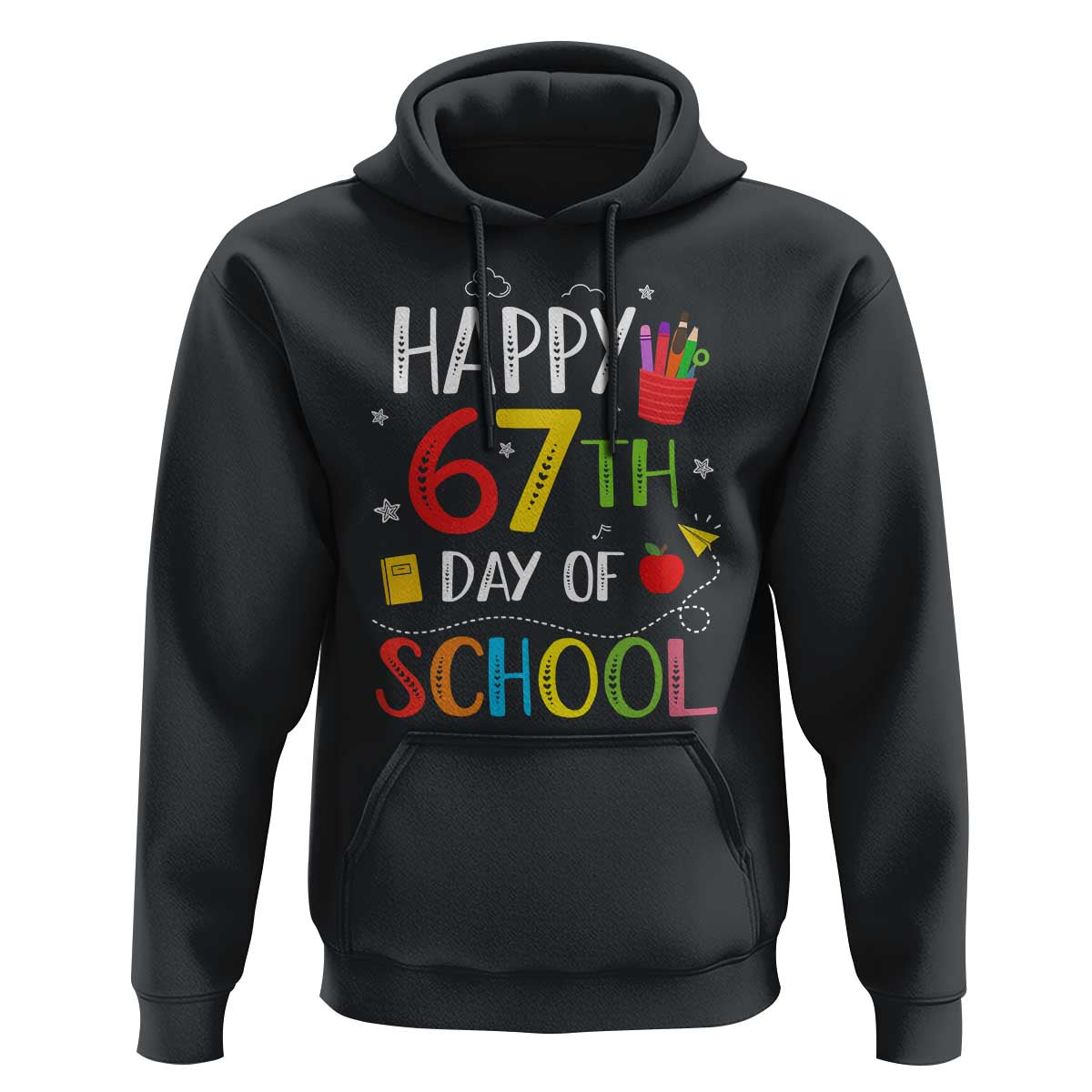 67 Days of School Hoodie Happy 67th Day Of School Teachers Student Meme - Wonder Print Shop