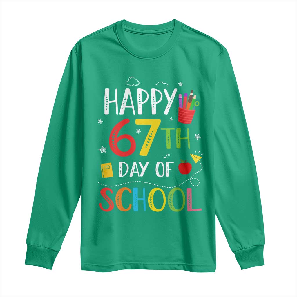 67 Days of School Long Sleeve Shirt Happy 67th Day Of School Teachers Student Meme - Wonder Print Shop