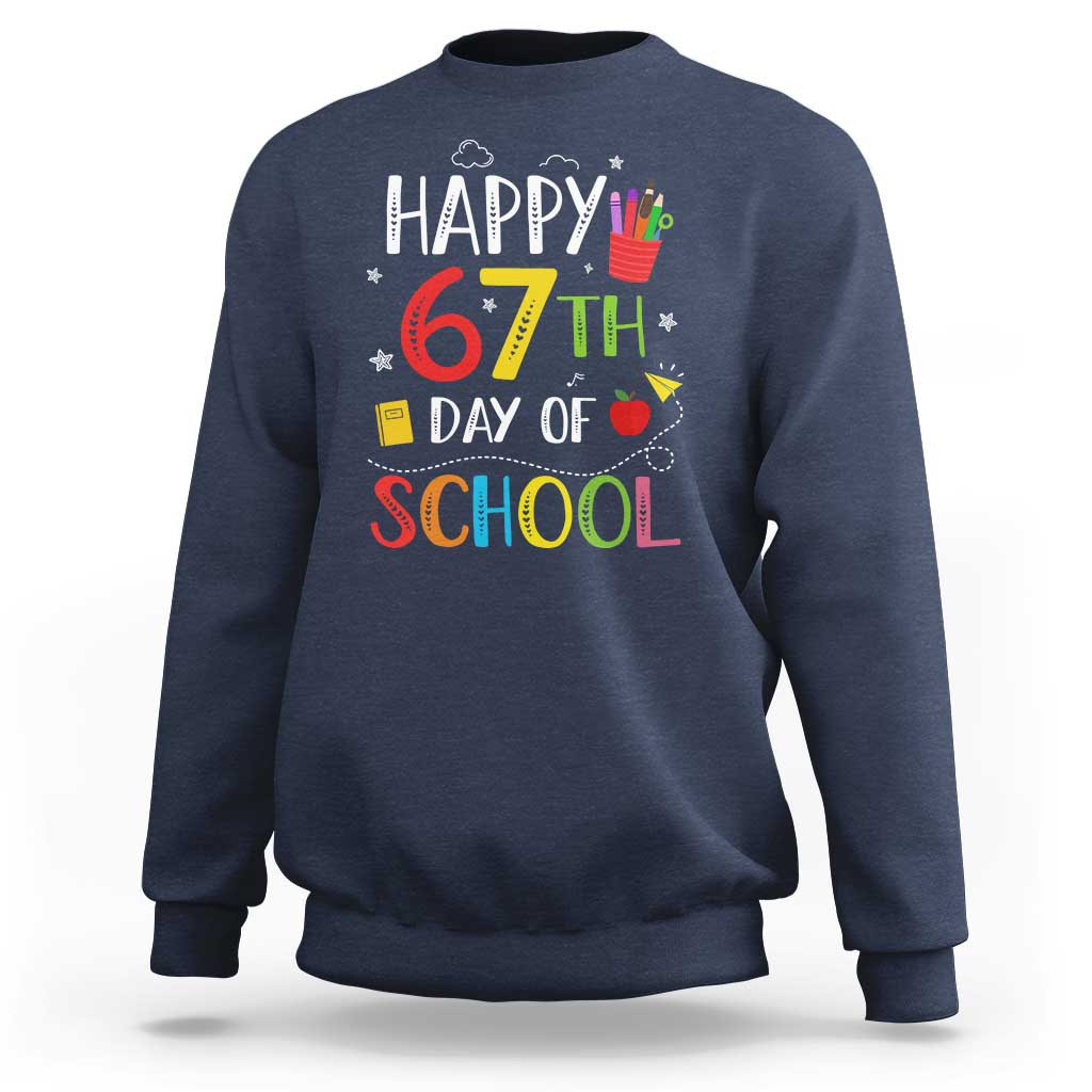 67 Days of School Sweatshirt Happy 67th Day Of School Teachers Student Meme - Wonder Print Shop