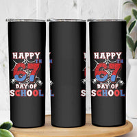 Happy 67th Day Of School Skinny Tumbler Boys Girls Spider 67 Days - Wonder Print Shop