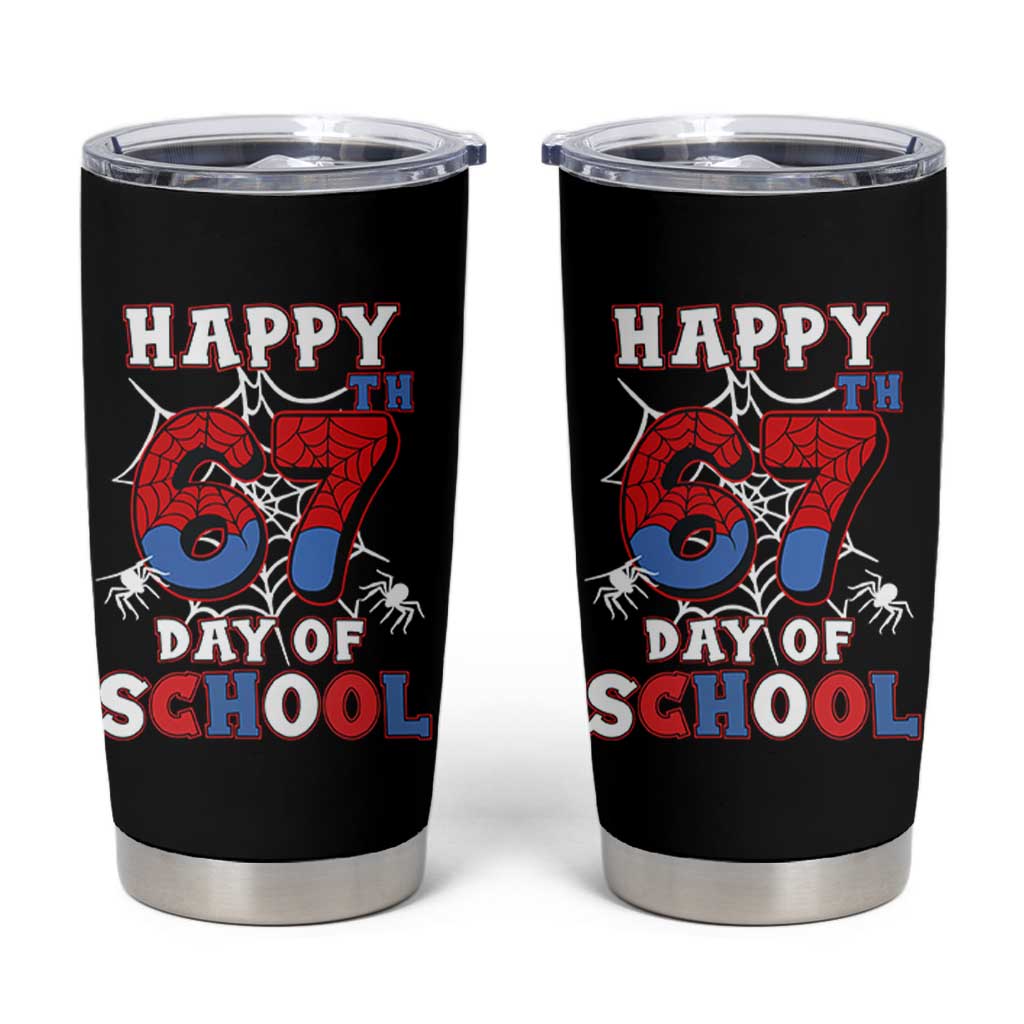 Happy 67th Day Of School Tumbler Cup Boys Girls Spider 67 Days - Wonder Print Shop