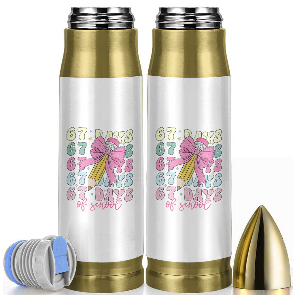 67 Days of School Coquette Bow Bullet Tumbler Funny Six Seven Meme 67th Day Teacher Student - Wonder Print Shop
