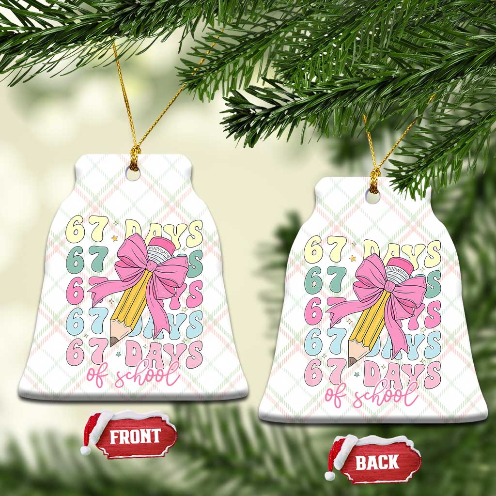 67 Days of School Coquette Bow Ceramic Ornament Funny Six Seven Meme 67th Day Teacher Student - Wonder Print Shop
