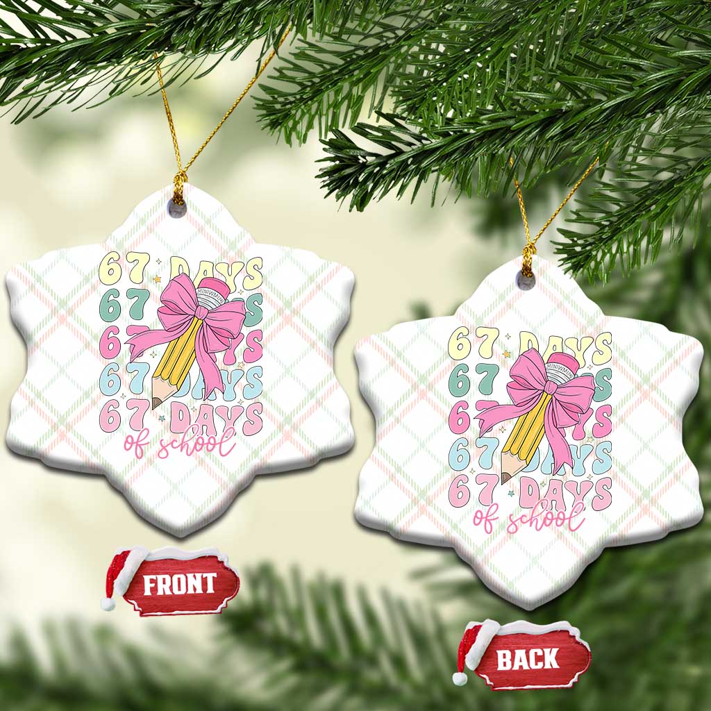 67 Days of School Coquette Bow Ceramic Ornament Funny Six Seven Meme 67th Day Teacher Student - Wonder Print Shop