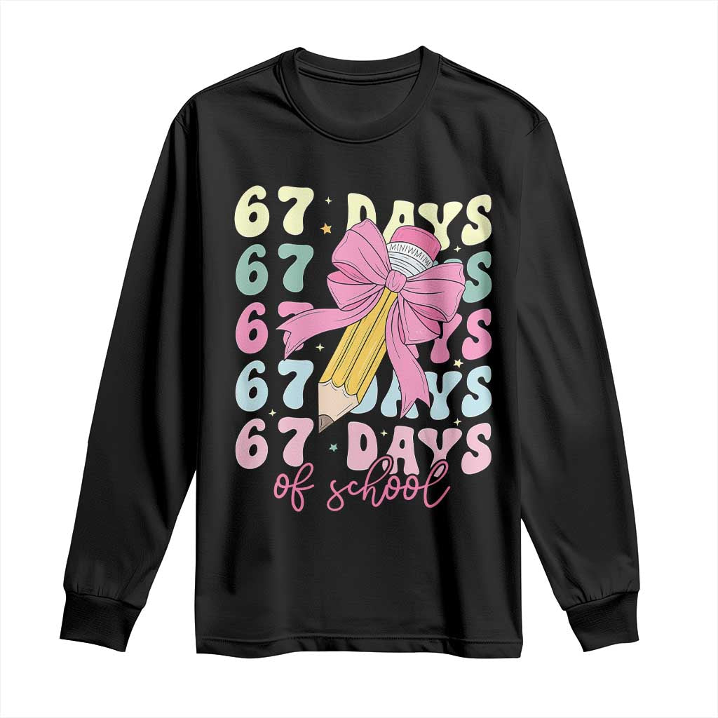 67 Days of School Coquette Bow Long Sleeve Shirt Funny Six Seven Meme 67th Day Teacher Student - Wonder Print Shop
