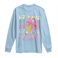 67 Days of School Coquette Bow Long Sleeve Shirt Funny Six Seven Meme 67th Day Teacher Student - Wonder Print Shop