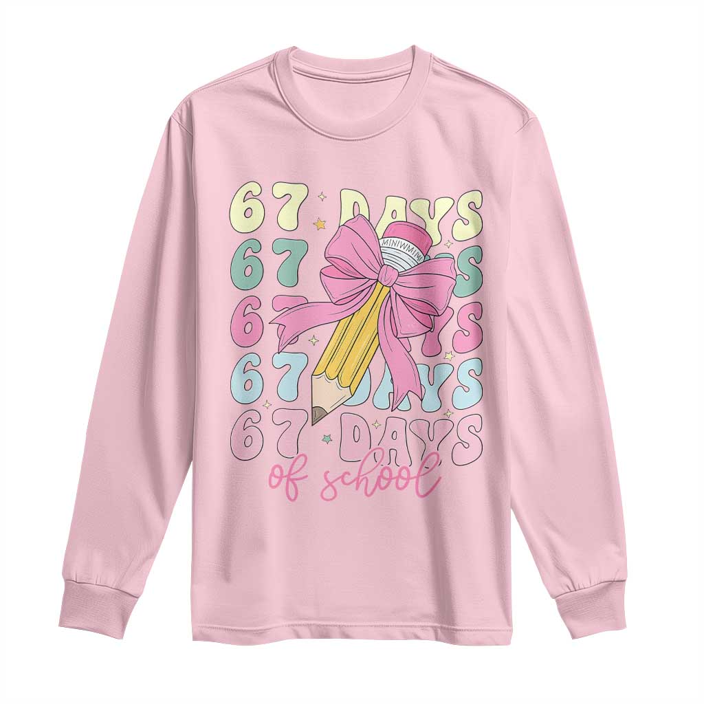 67 Days of School Coquette Bow Long Sleeve Shirt Funny Six Seven Meme 67th Day Teacher Student - Wonder Print Shop