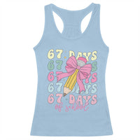 67 Days of School Coquette Bow Racerback Tank Top Funny Six Seven Meme 67th Day Teacher Student - Wonder Print Shop