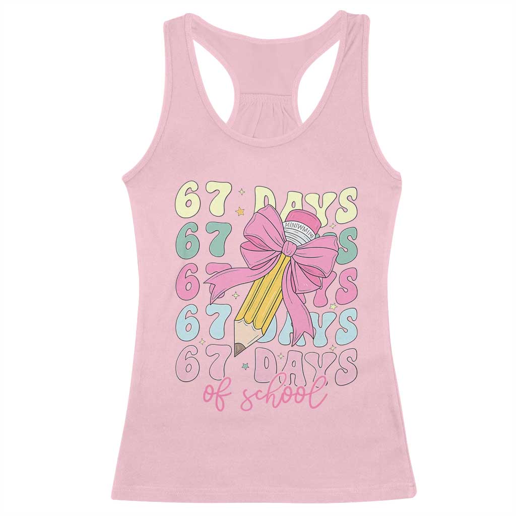 67 Days of School Coquette Bow Racerback Tank Top Funny Six Seven Meme 67th Day Teacher Student - Wonder Print Shop