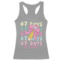 67 Days of School Coquette Bow Racerback Tank Top Funny Six Seven Meme 67th Day Teacher Student - Wonder Print Shop