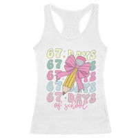 67 Days of School Coquette Bow Racerback Tank Top Funny Six Seven Meme 67th Day Teacher Student - Wonder Print Shop