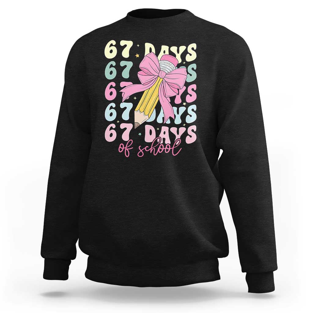 67 Days of School Coquette Bow Sweatshirt Funny Six Seven Meme 67th Day Teacher Student - Wonder Print Shop