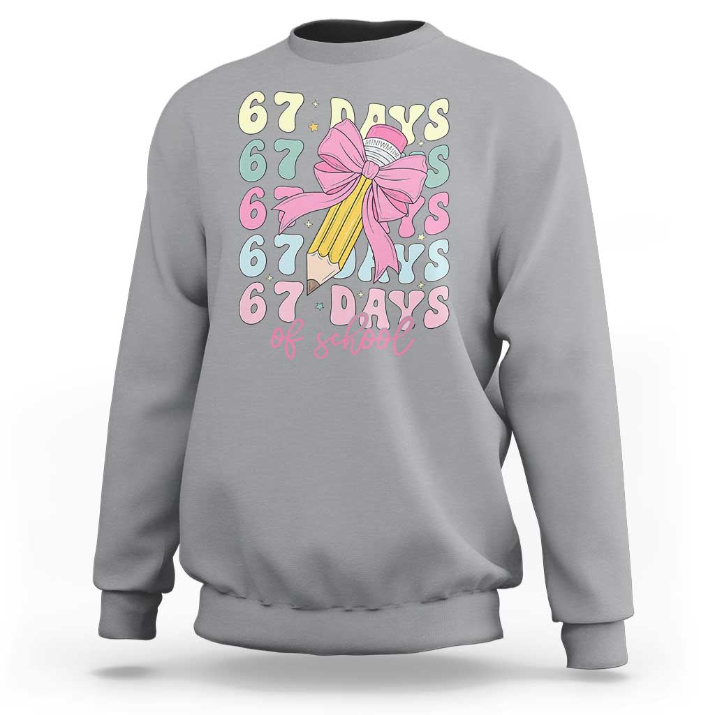 67 Days of School Coquette Bow Sweatshirt Funny Six Seven Meme 67th Day Teacher Student - Wonder Print Shop