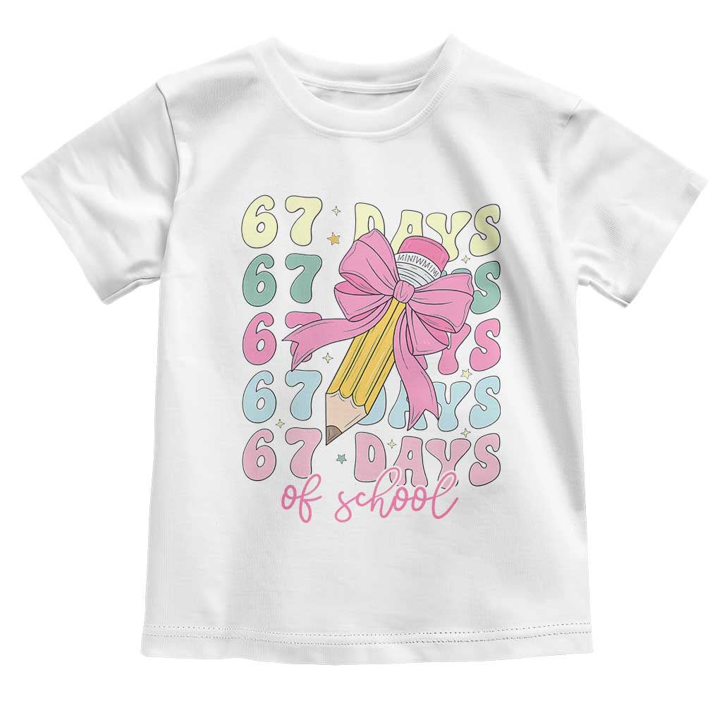 67 Days of School Coquette Bow Toddler T Shirt Funny Six Seven Meme 67th Day Teacher Student - Wonder Print Shop