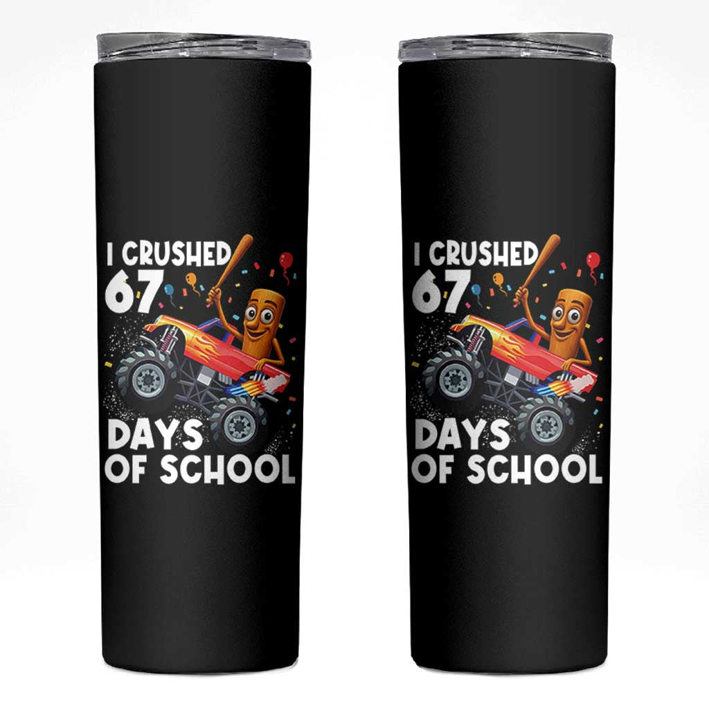 67 Days of School Monster Truck Skinny Tumbler 67th Day Boys Tung Tung Tung Sahur - Wonder Print Shop