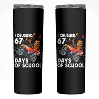 67 Days of School Monster Truck Skinny Tumbler 67th Day Boys Tung Tung Tung Sahur - Wonder Print Shop