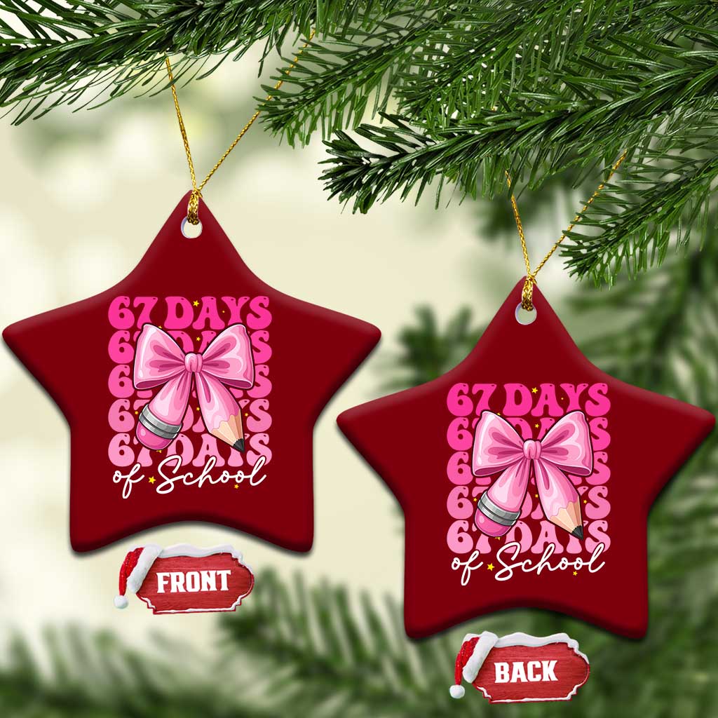 67 Days Of School Girls Coquette Bow Ceramic Ornament Funny Six Seven Meme 67th Day - Wonder Print Shop